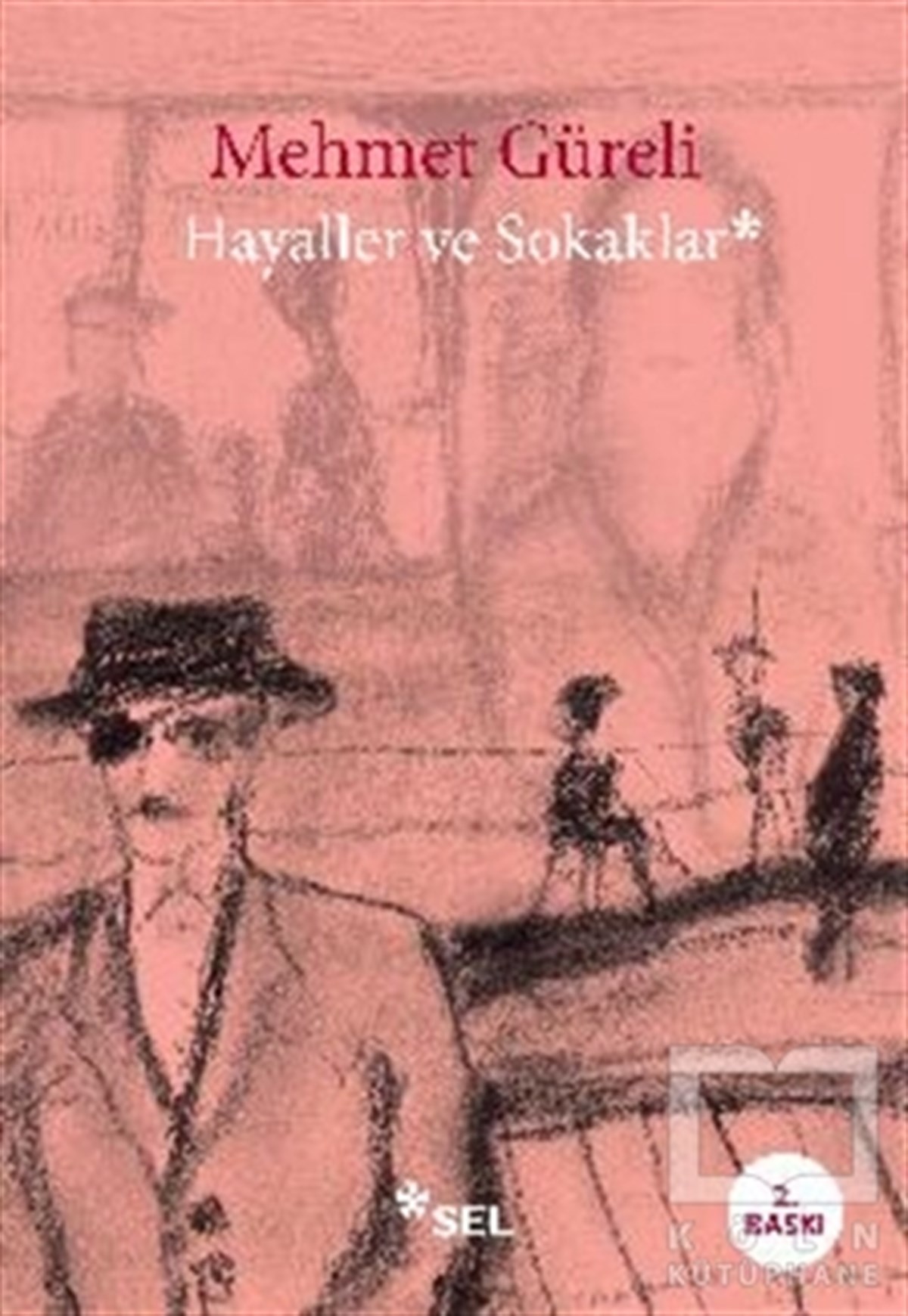 Mehmet GüreliHikaye (Öykü) KitaplarıHayaller ve Sokaklar