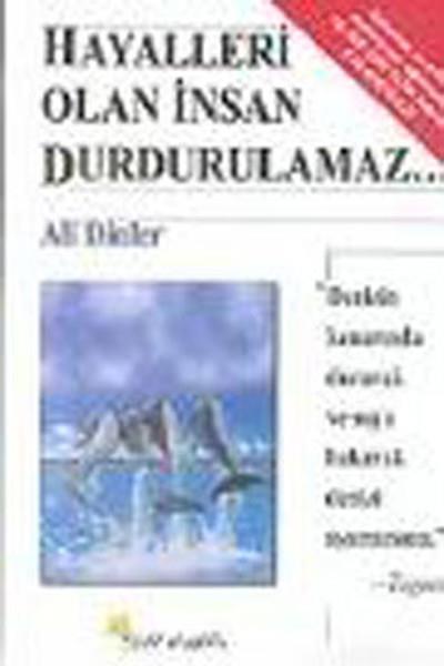 Ali DinlerKişisel Gelişim KitaplarıHayalleri Olan İnsan Durdurulamaz