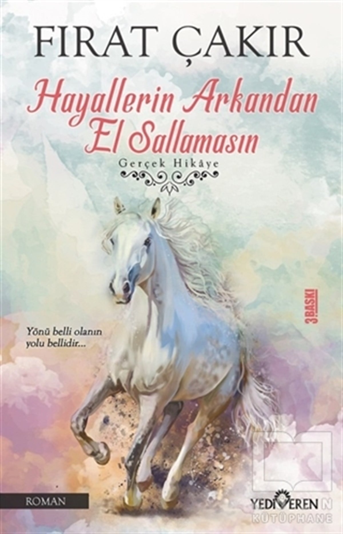 Fırat ÇakırRomanHayallerin Arkandan El Sallamasın