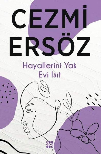Köln KütüphaneDeneme KitaplarıHayallerini Yak Evi Isıt