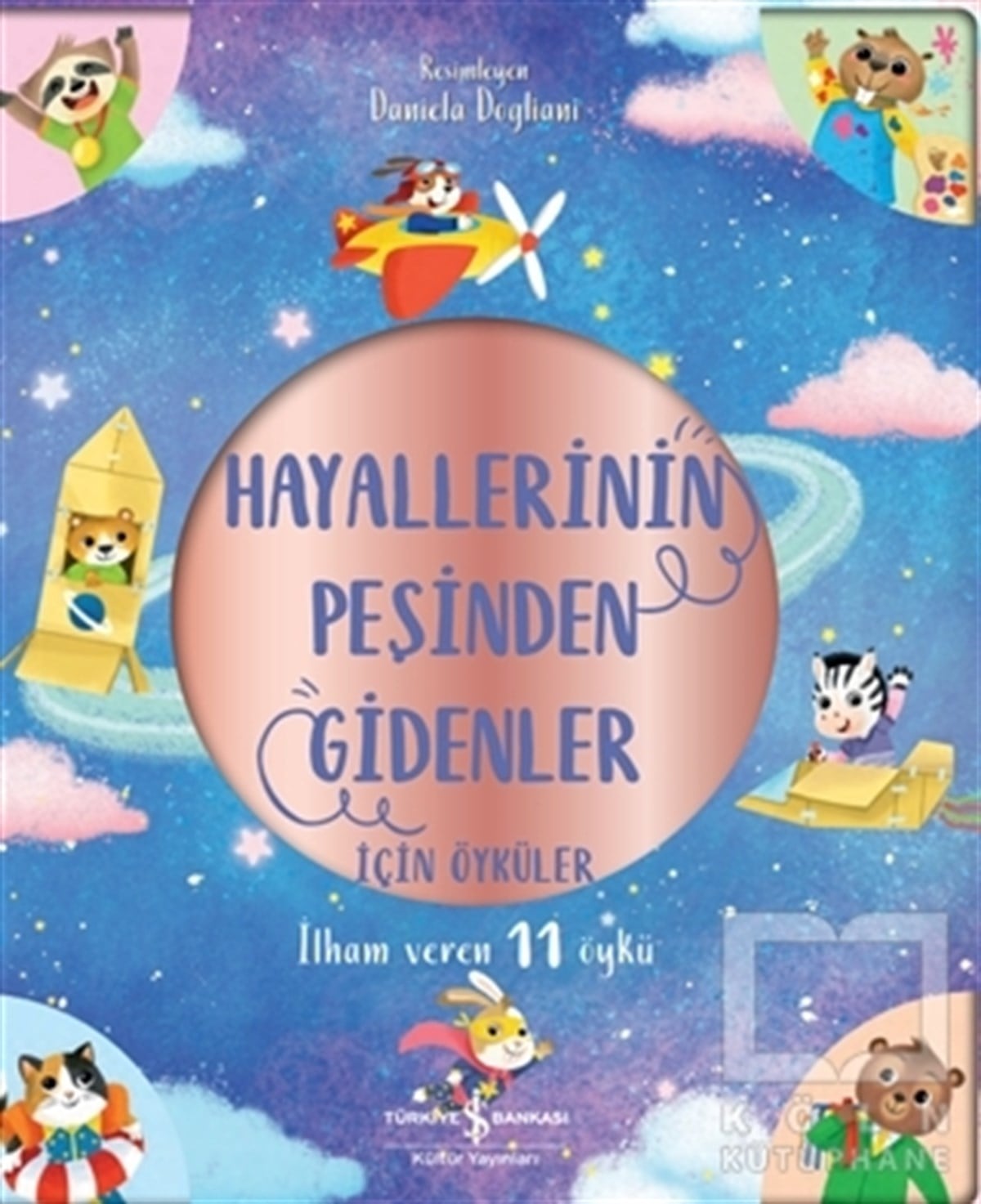 Claire MowatOkul Öncesi Çocuk KitaplarıHayallerinin Peşinden Gidenler İçin Öyküler