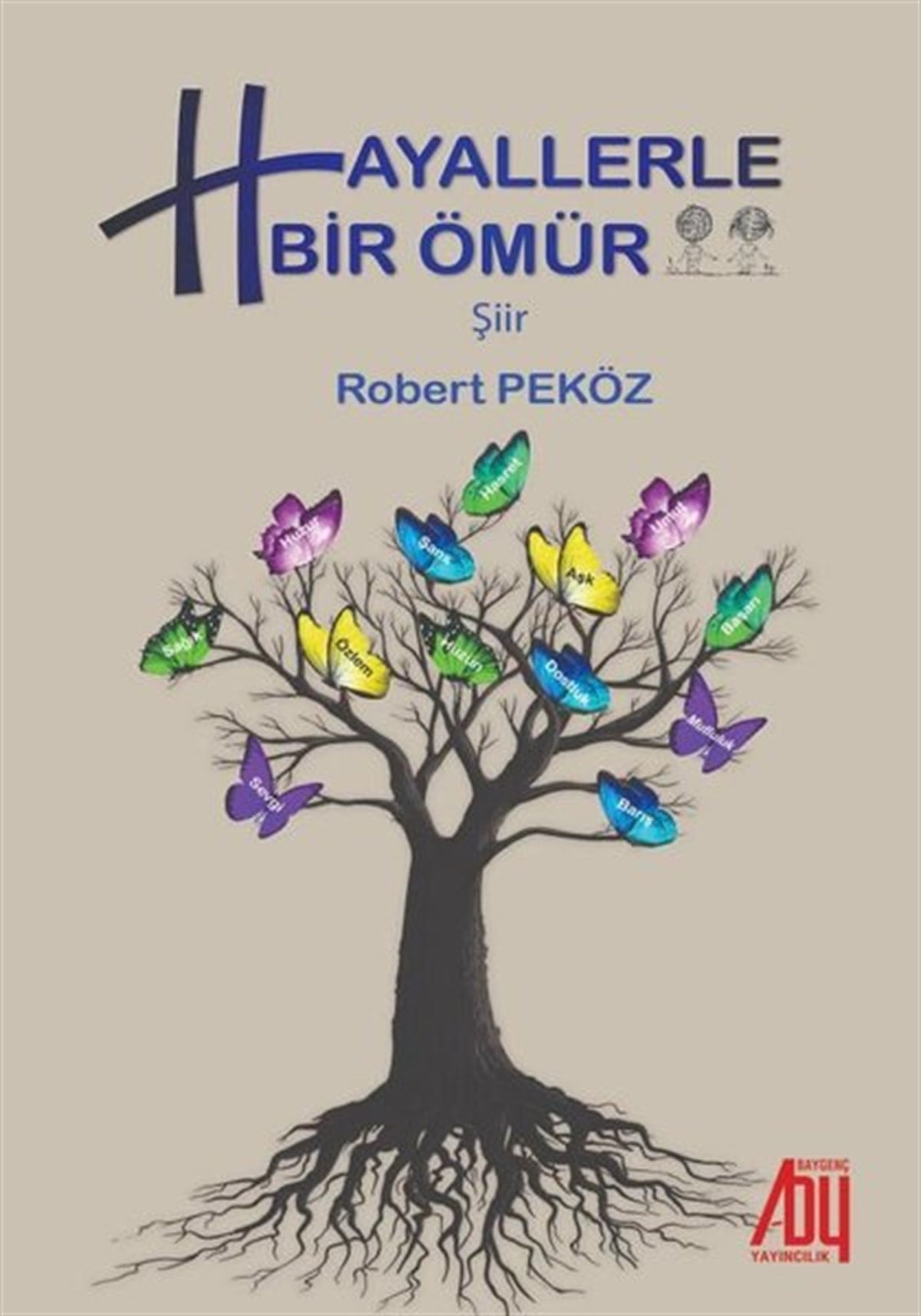 Robert PeközTürk ŞiiriHayallerle Bir Ömür