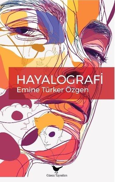 Emine Türker ÖzgenAnlatıHayalografi