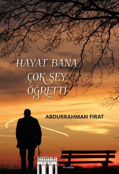 Abdurrahman FıratTürkiye RomanHayat Bana Çok Şey Öğretti