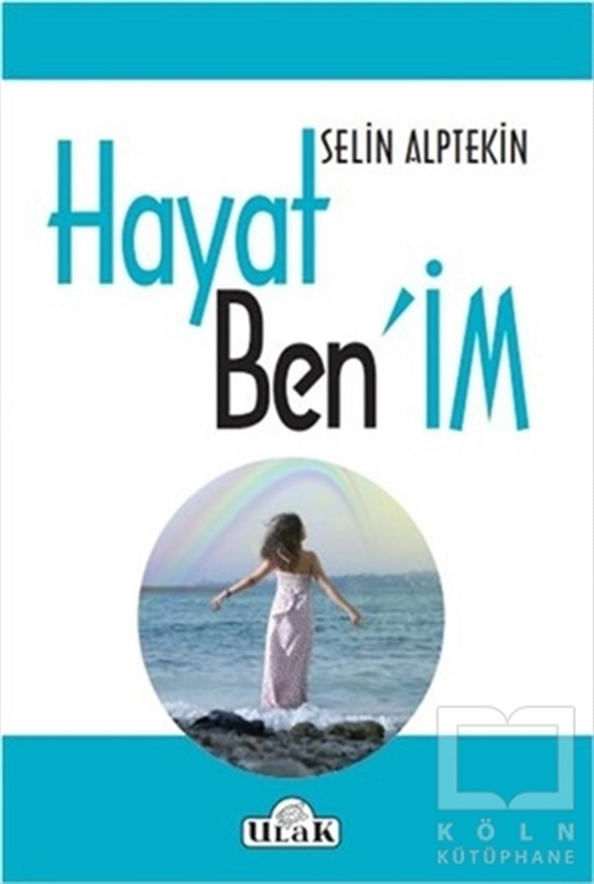 Selin AlptekinDenemeHayat Ben'im