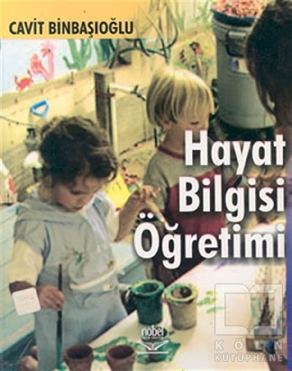 Cavit BinbaşıoğluDiğerHayat Bilgisi Öğretimi