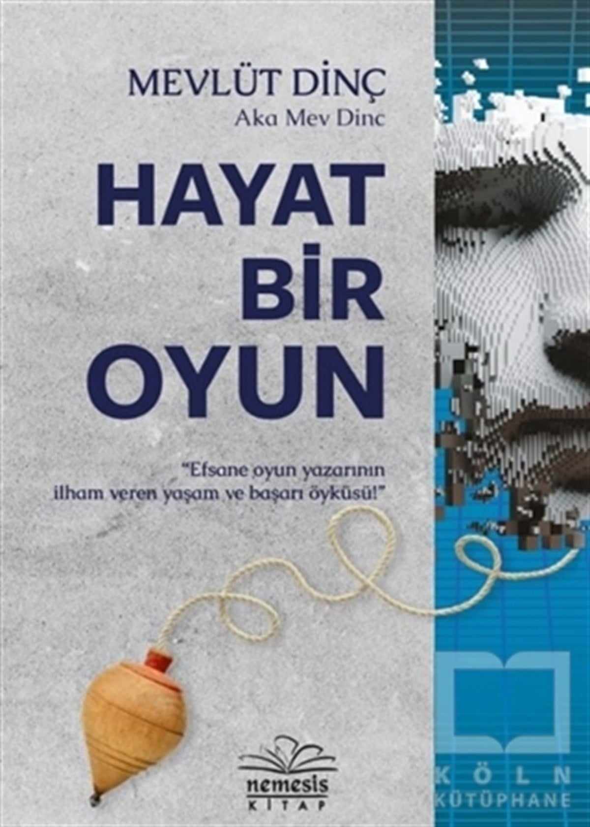 Mevlüt DinçTürkçe RomanlarHayat Bir Oyun