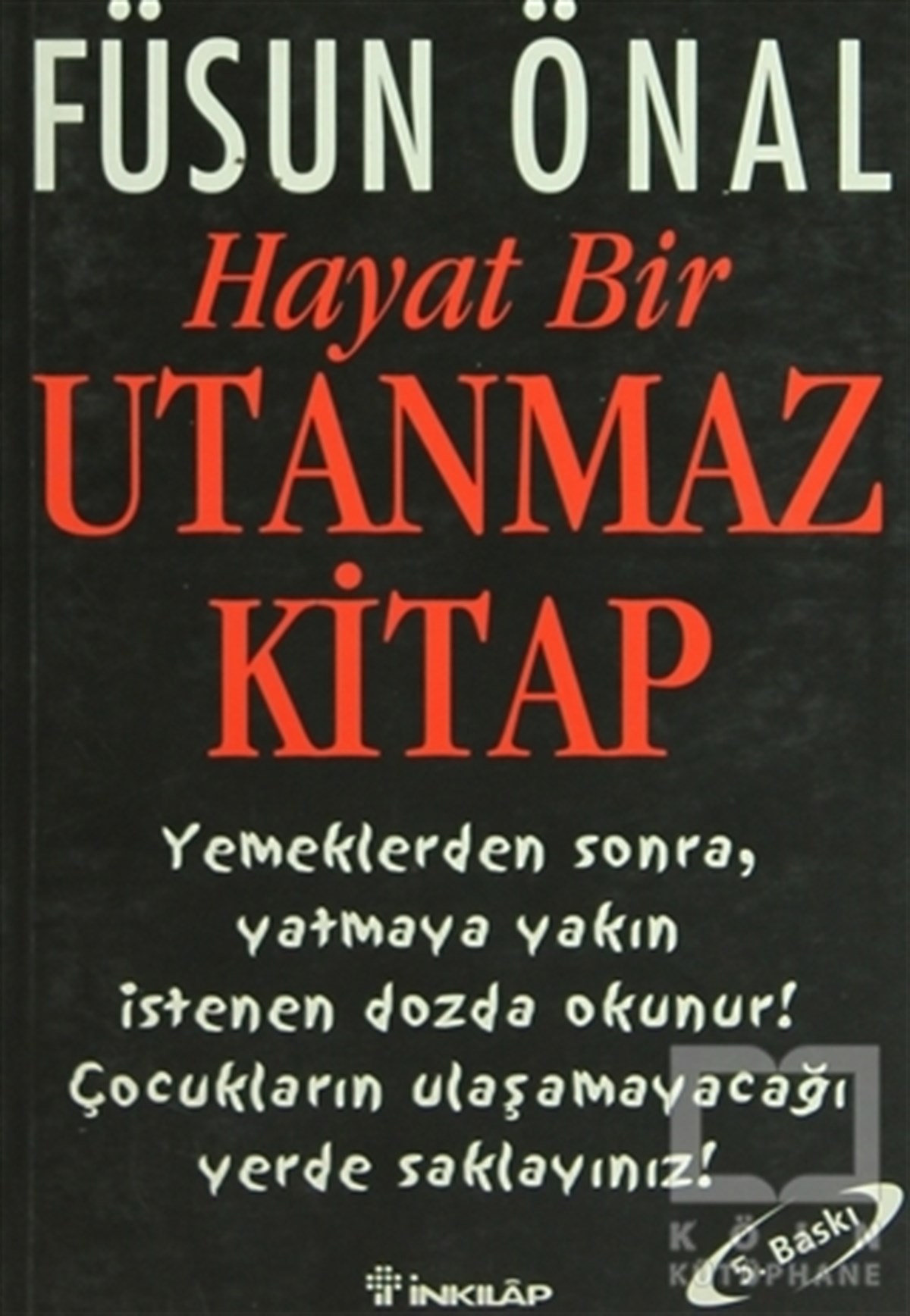Füsun ÖnalKişisel GelişimHayat Bir Utanmaz Kitap