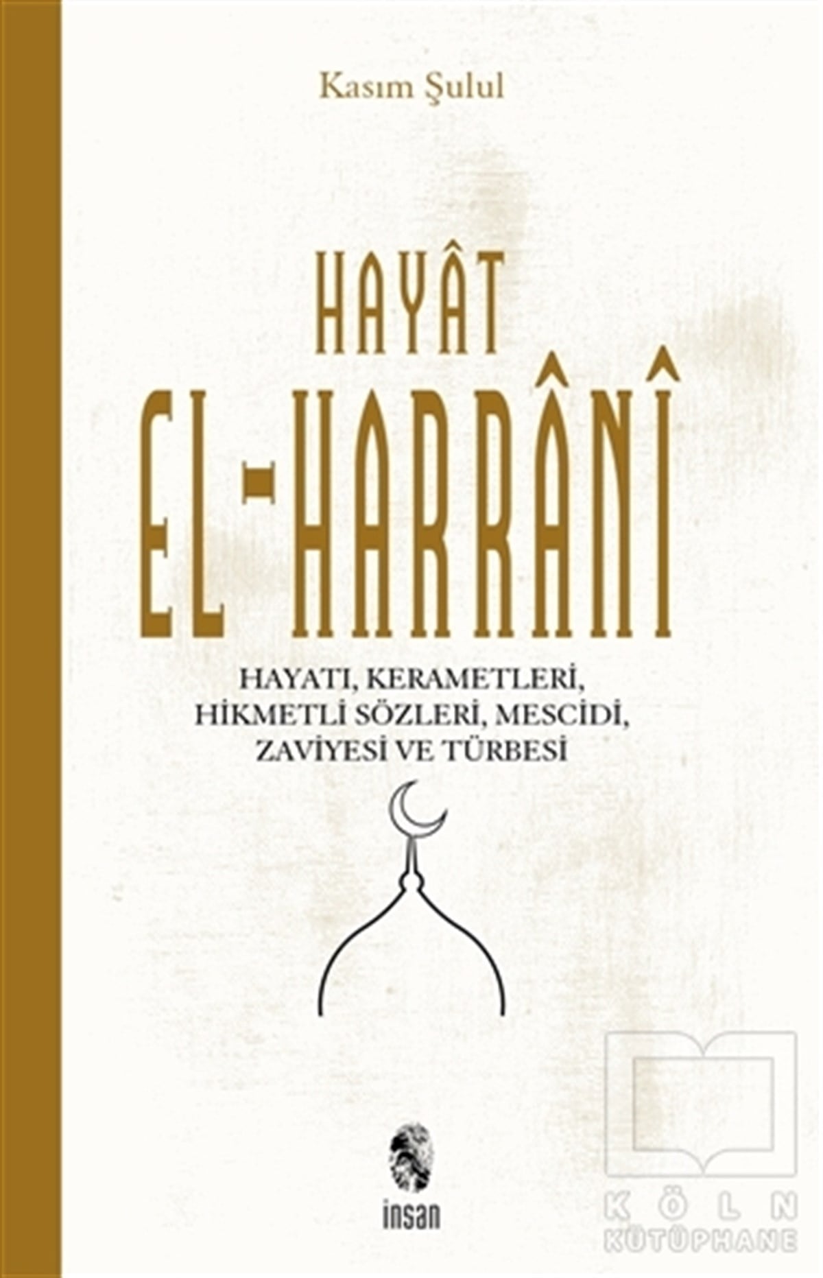 Kasım ŞululBiyografi-OtobiyogafiHayat El-Harrani