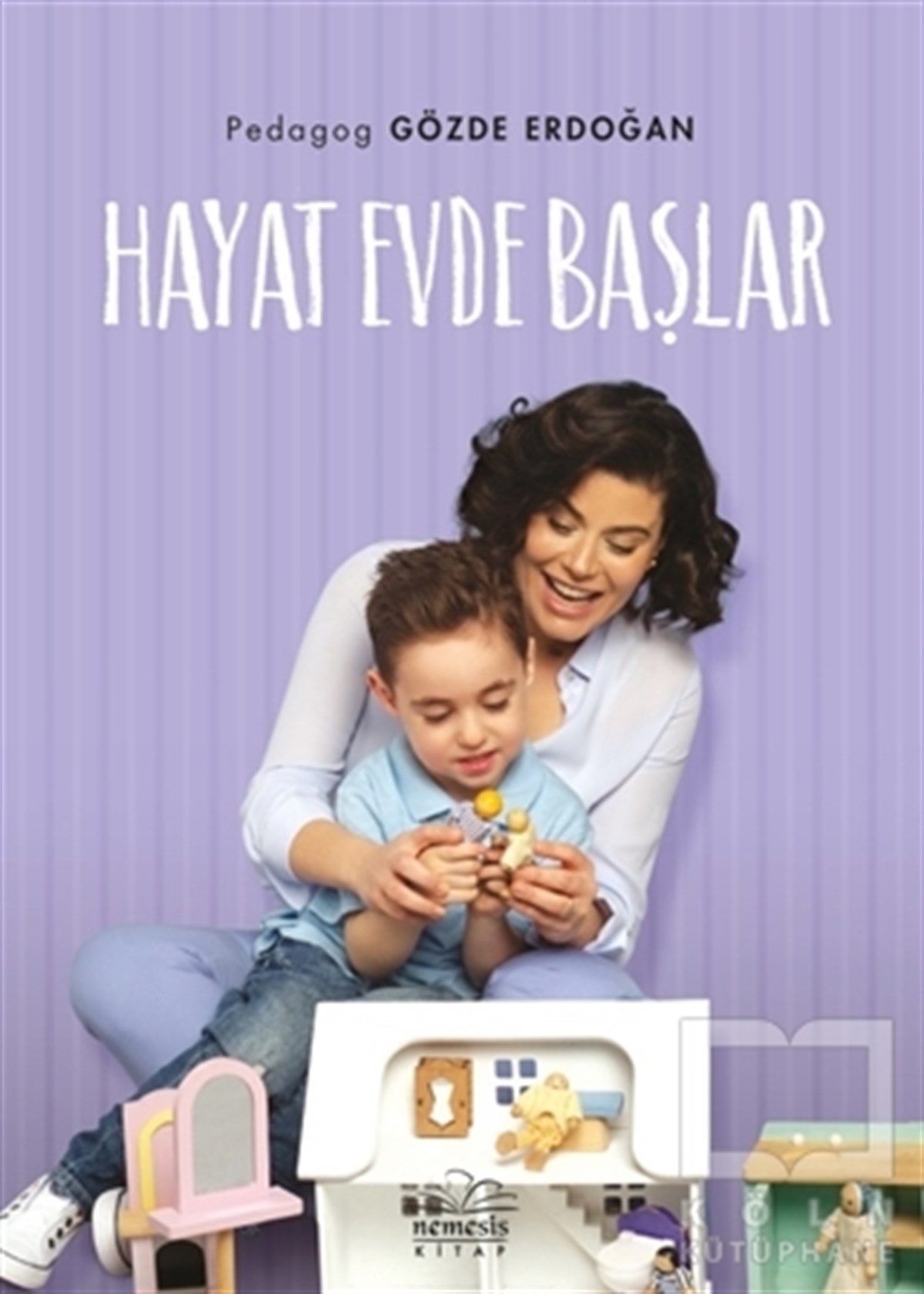 Gözde ErdoğanEbeveyn KitaplarıHayat Evde Başlar