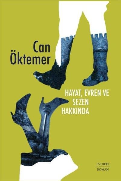 Can ÖktemerTürk RomaniHayat Evren ve Sezen Hakkında