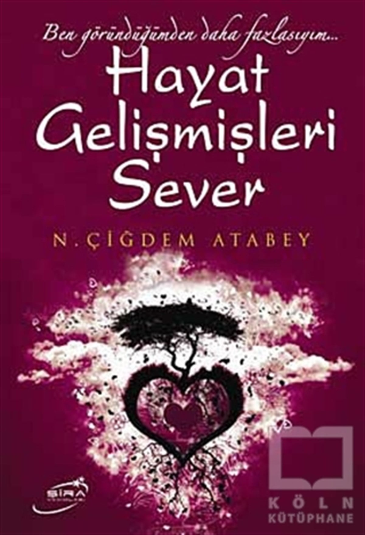 N. Çiğdem AtabeyKişisel GelişimHayat Gelişmişleri Sever