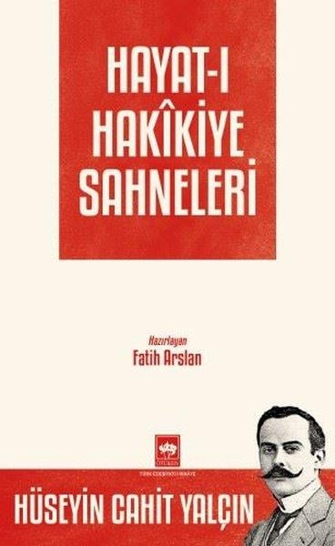 Hüseyin Cahit YalçınPolisiye Romanlar & Cinayet RomanlarıHayat-ı Hakikiye Sahneleri