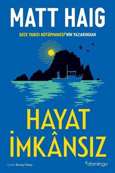 Matt HaigDünya RomanHayat İmkansız