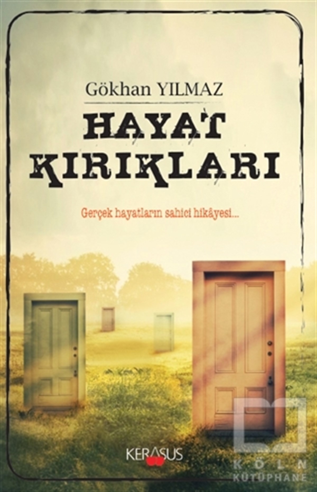 Gökhan YılmazRomanHayat Kırıkları