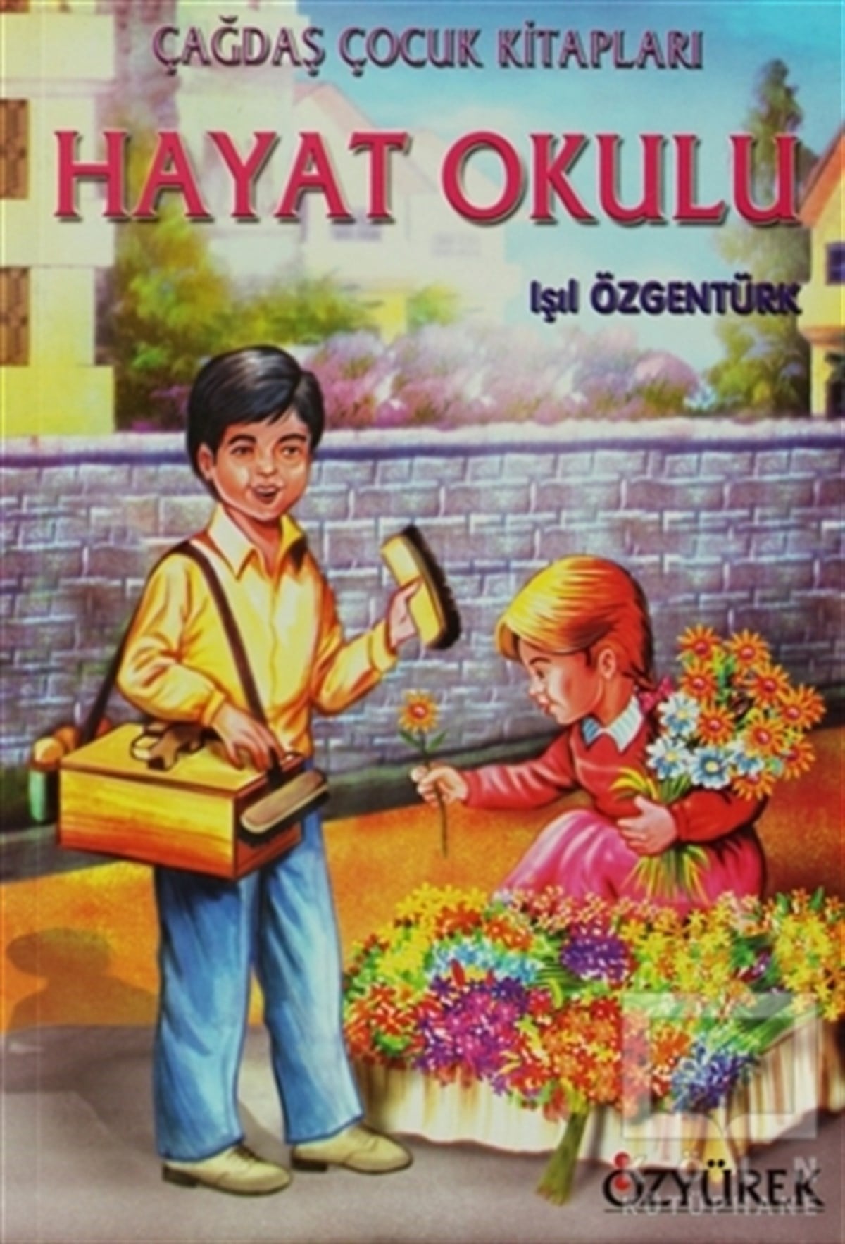 Işıl ÖzgentürkHikayelerHayat Okulu