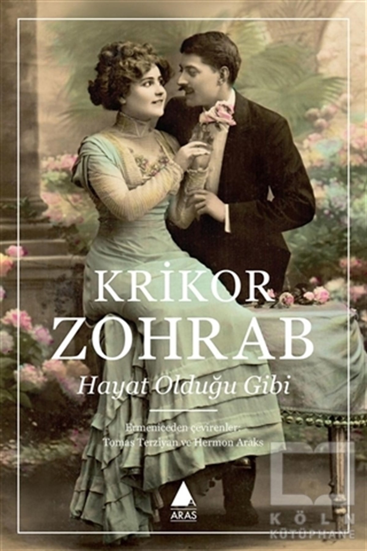 Krikor ZohrabÖyküHayat Olduğu Gibi