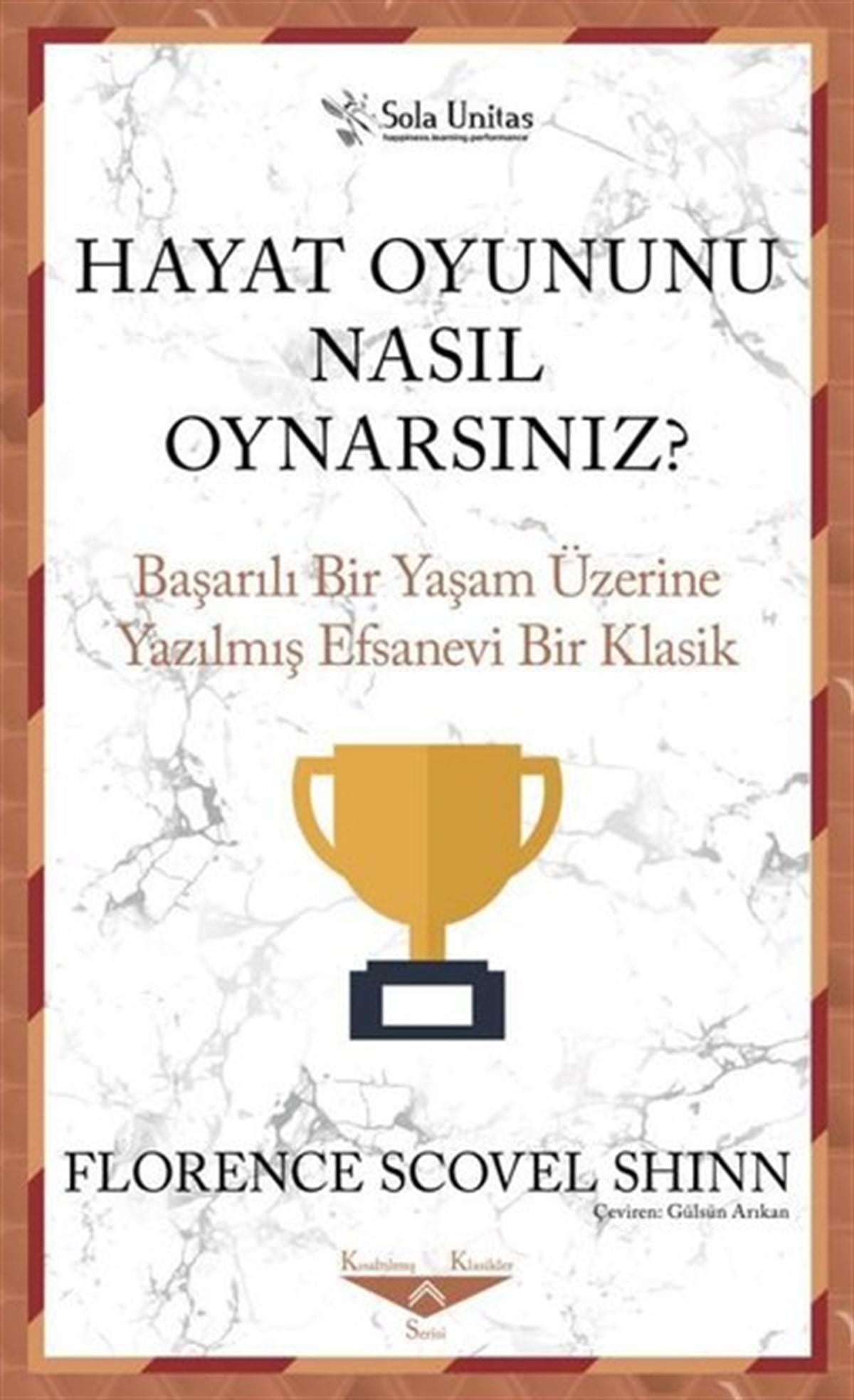 Florence Scovel ShinnKişisel Gelişim KitaplarıHayat Oyununu Nasıl Oynarsınız? Başarılı Bir Yaşam Üzerine Yazılmış Efsanevi Bir Klasik