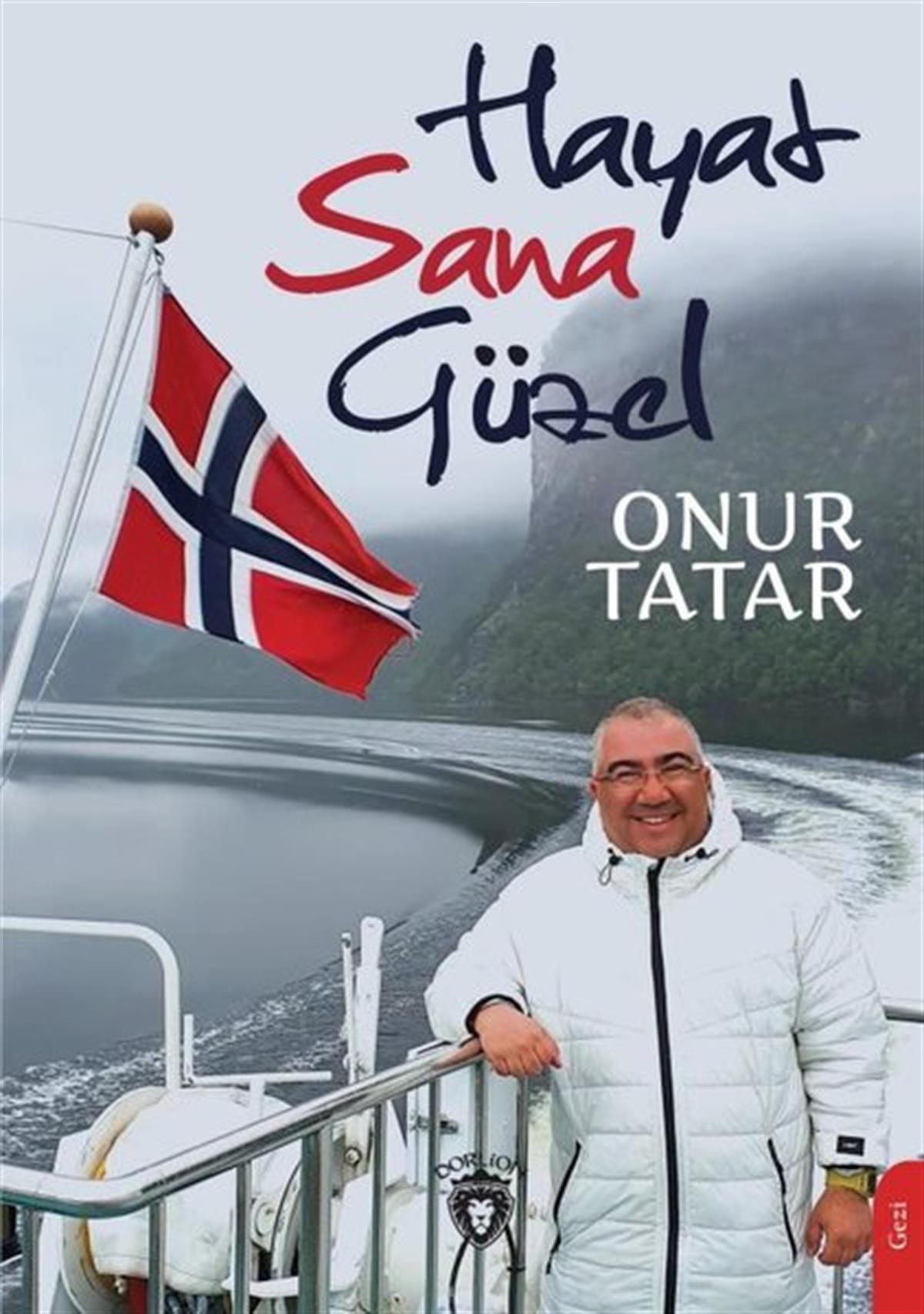 Onur TatarGezi Rehberi KitaplarıHayat Sana Güzel