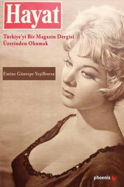 Emine Güntepe YeşilbursaSosyoloji KitaplarıHayat-Türkiye'yi Bir Magazin Dergisi Üzerinden Okumak