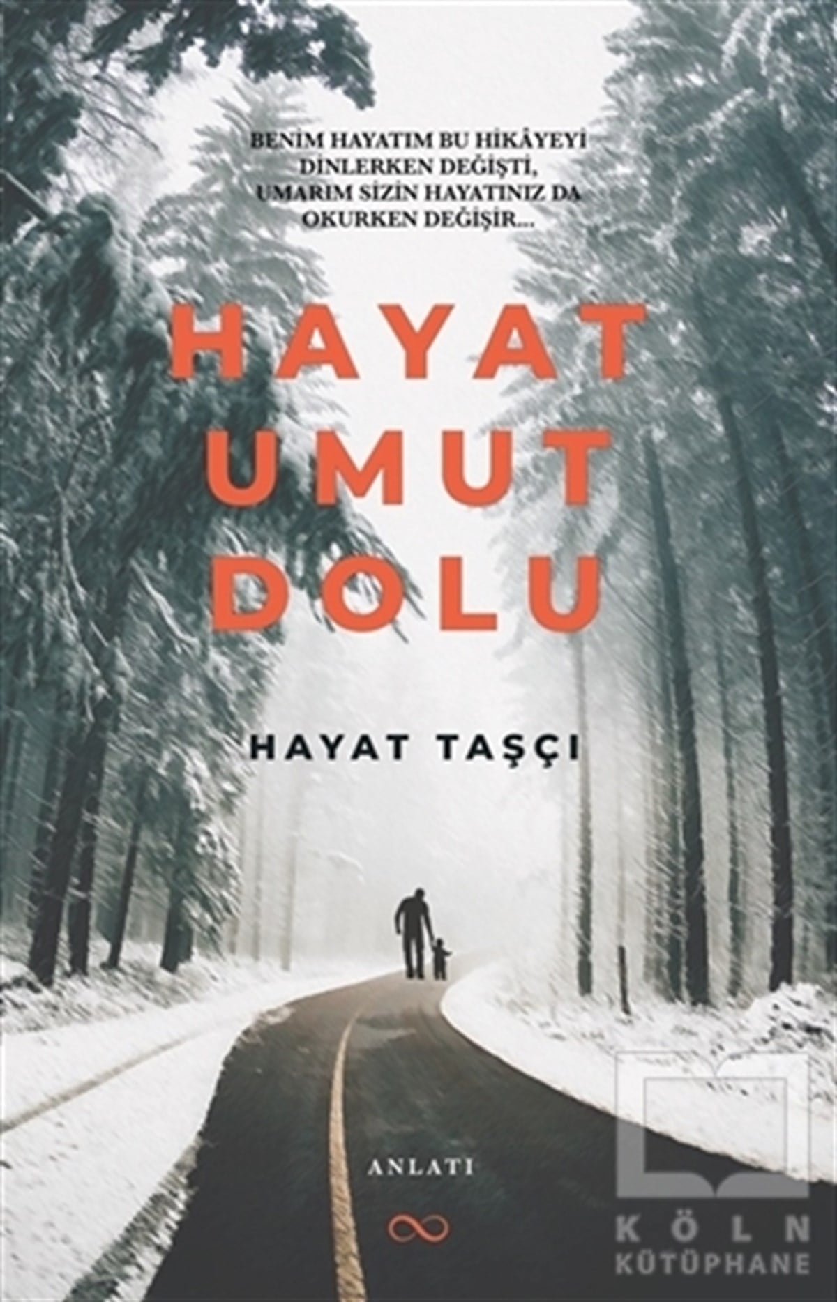 Hayat TaşçıAnlatıHayat Umut Dolu