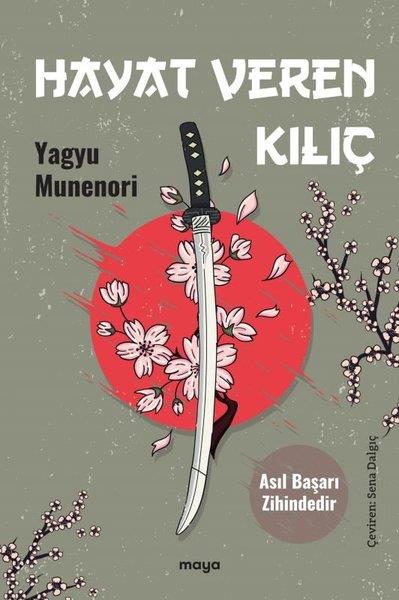 Yagyu MunenoriFelsefe BilimiHayat Veren Kılıç - Asıl Başarı Zihindedir