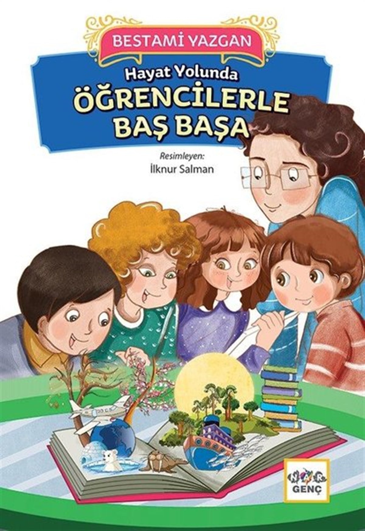 Bestami YazganÇocuk Gençlik RomanlarıHayat Yolunda Öğrencilerle Baş Başa