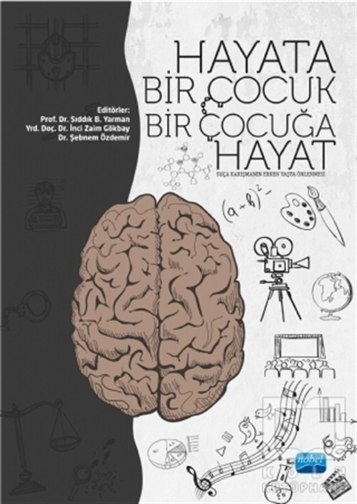 KolektifGelişim PsikolojisiHayata Bir Çocuk Bir Çocuğa Hayat