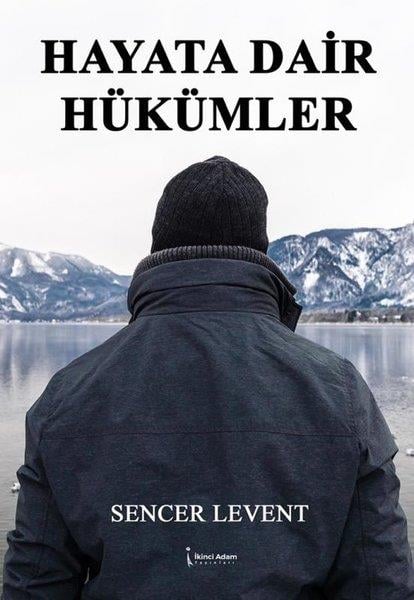 Sencer LeventDeneme KitaplarıHayata Dair Hükümler