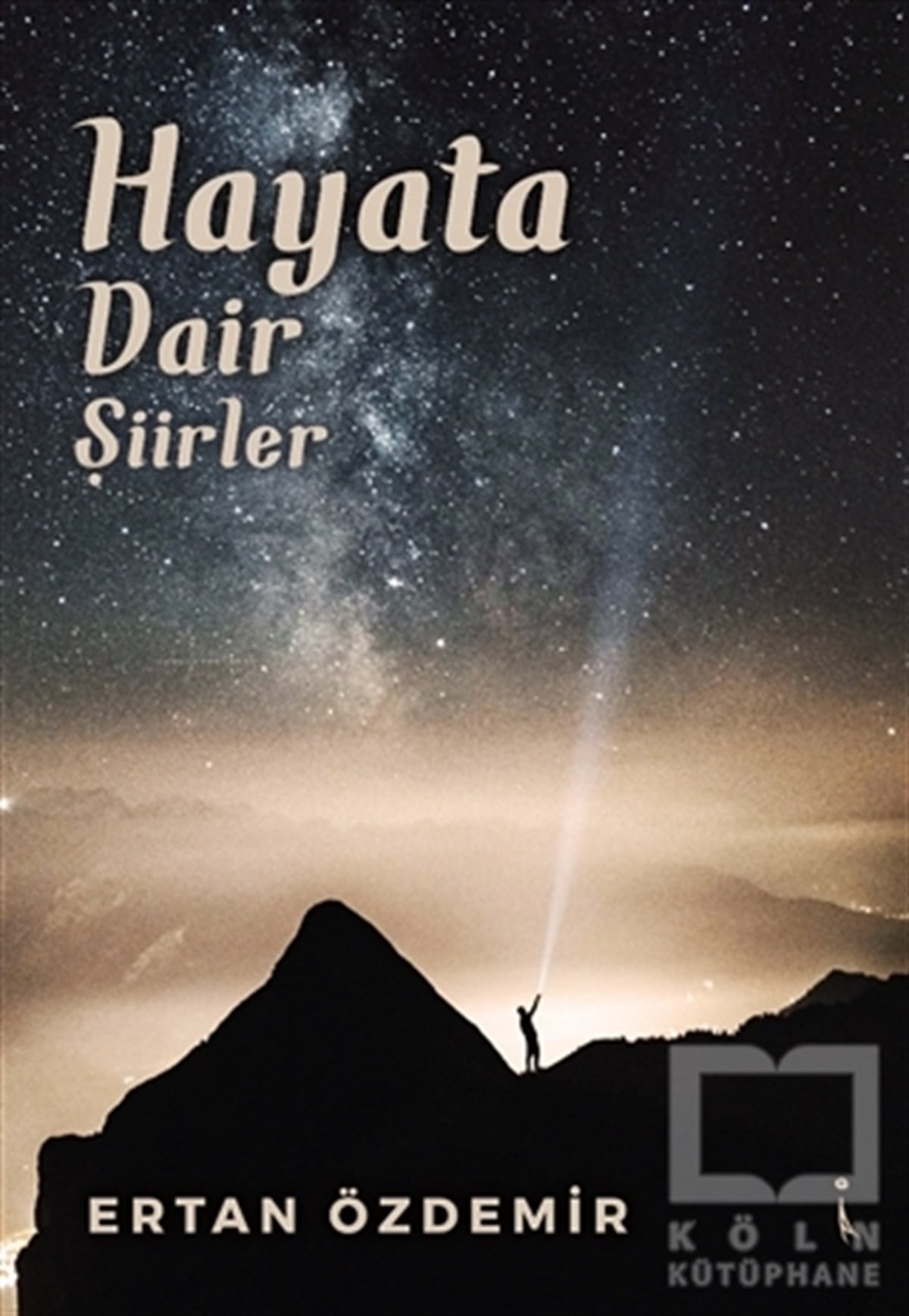 Ertan ÖzdemirTürkçe Şiir KitaplarıHayata Dair Şiirler