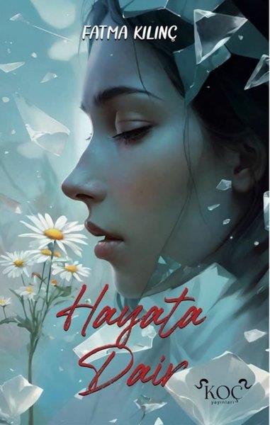 Fatma KılınçDeneme KitaplarıHayata Dair