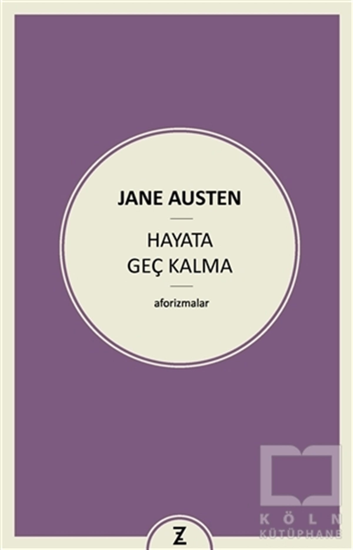 Jane AustenDenemeHayata Geç Kalma