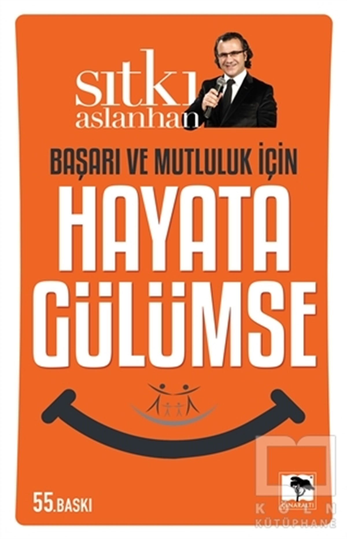 Sıtkı AslanhanKişisel GelişimHayata Gülümse