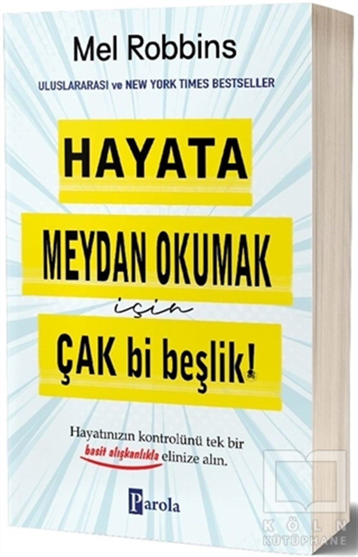 Mel RobbinsKişisel Gelişim KitaplarıHayata Meydan Okumak İçin Çak Bi Beşlik!