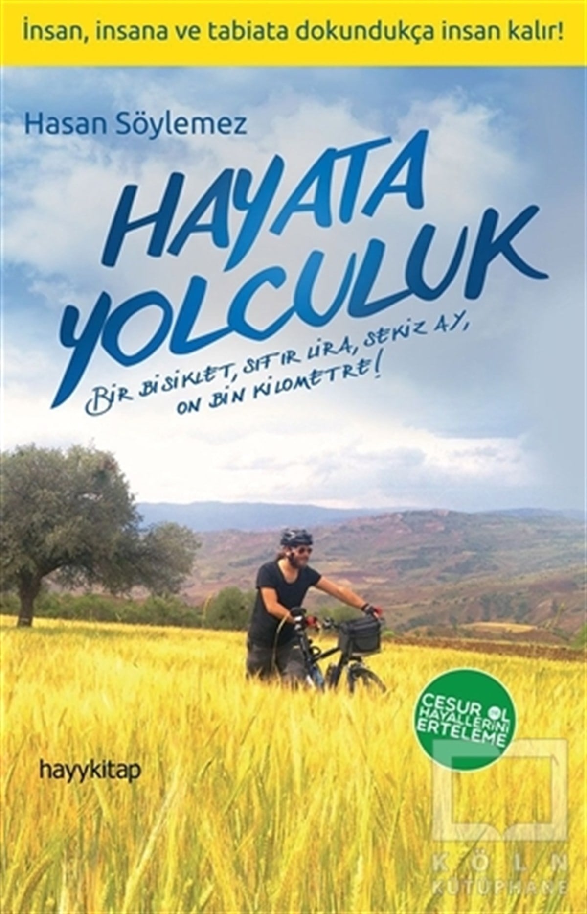Hasan SöylemezKişisel GelişimHayata Yolculuk