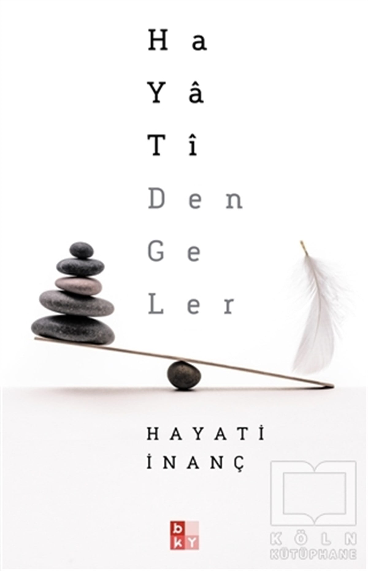 Hayati İnançTürkçe RomanlarHayati Dengeler