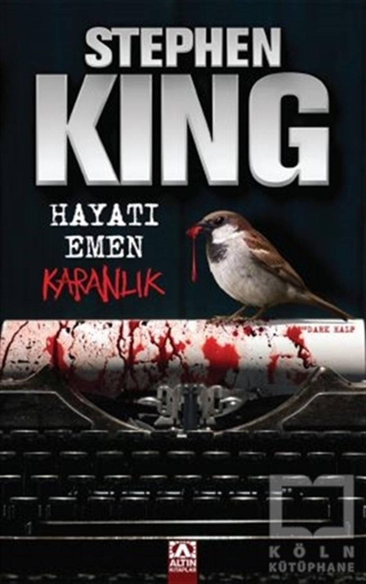 Stephen KingKorku-GerilimHayatı Emen Karanlık