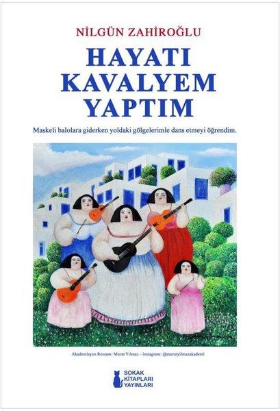 Nilgün ZahiroğluTürk RomaniHayatı Kavalyem Yaptım