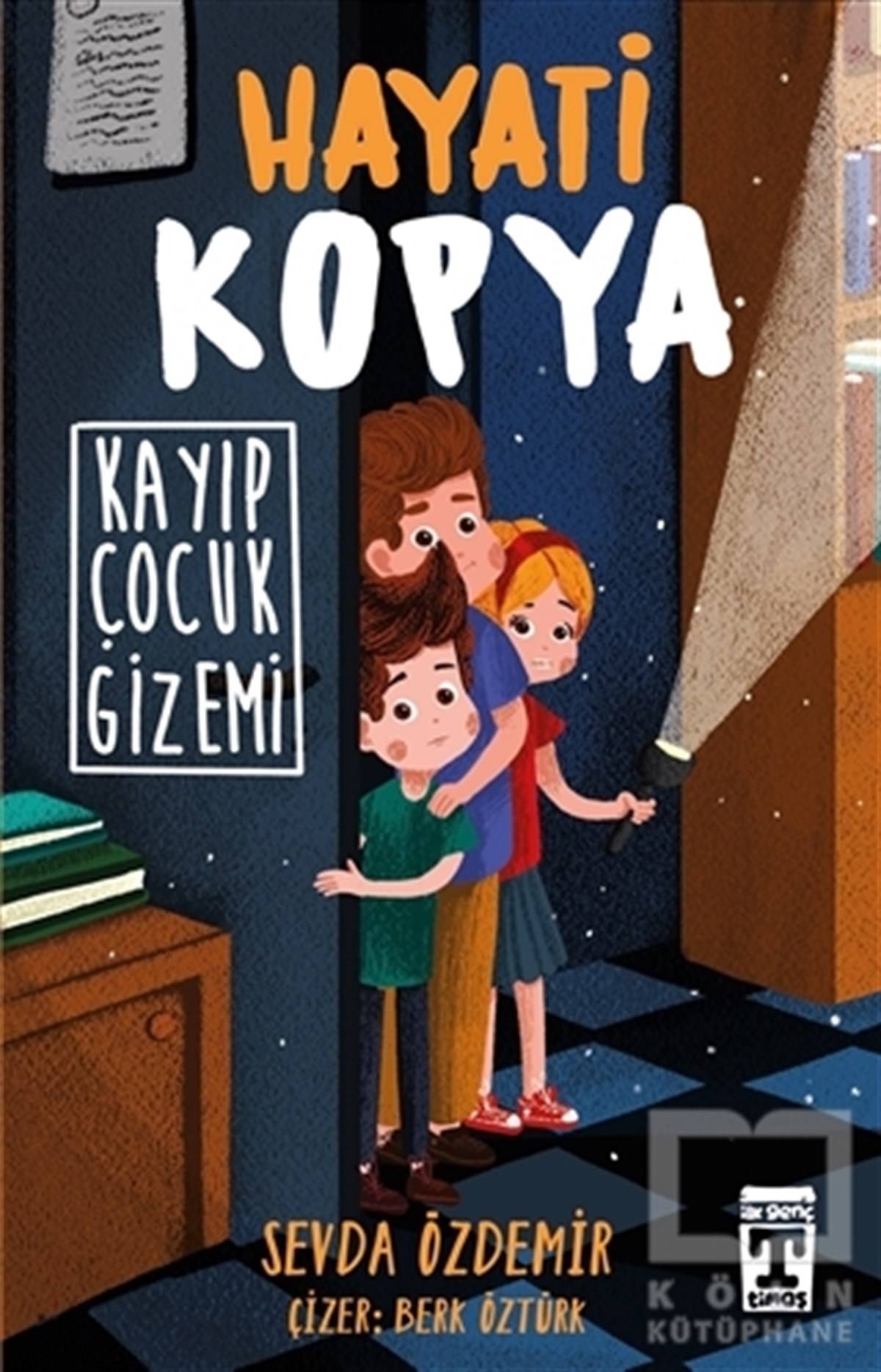 Sevda ÖzdemirÇocuk RomanlarıHayati Kopya - Kayıp Çocuk Gizemi