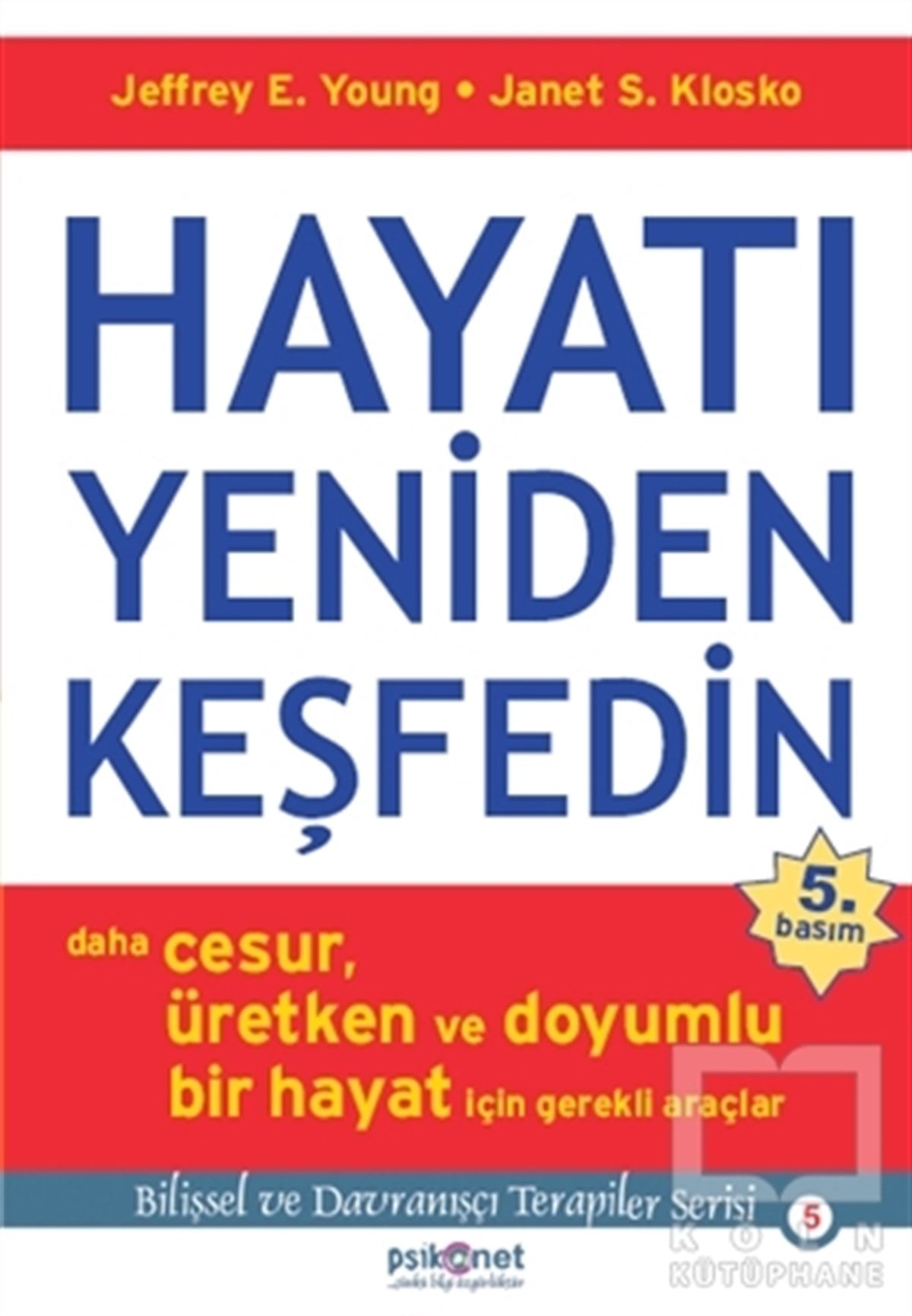 Jeffrey E. YoungDiğerHayatı Yeniden Keşfedin