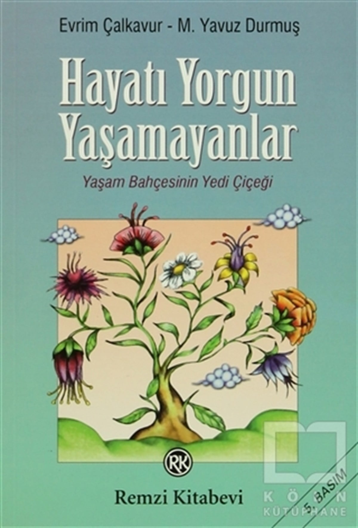 Evrim ÇalkavurKişisel GelişimHayatı Yorgun Yaşamayanlar