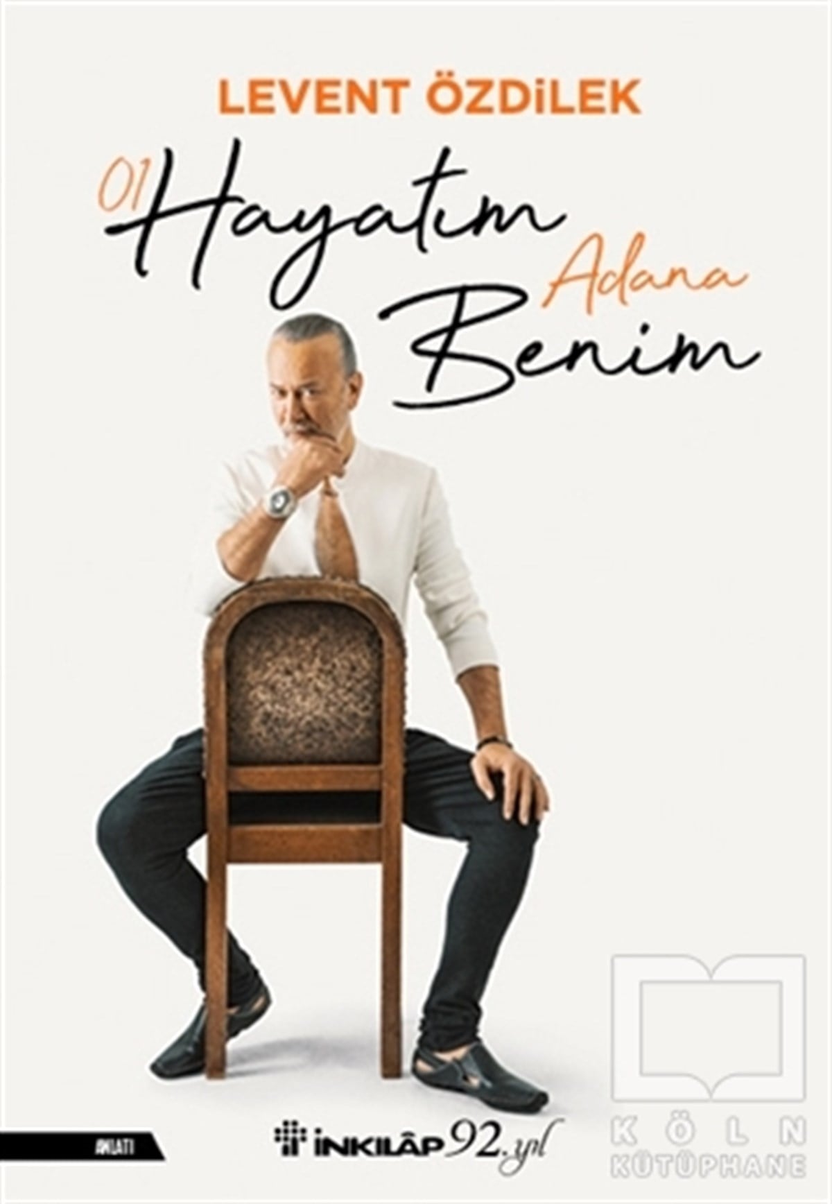 Levent ÖzdilekAnlatıHayatım Adana Benim