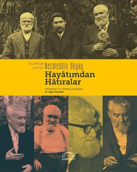 Hezarfen Necmettin OkyaySanat Kuramı KitaplarıHayatımdan Hatıralar