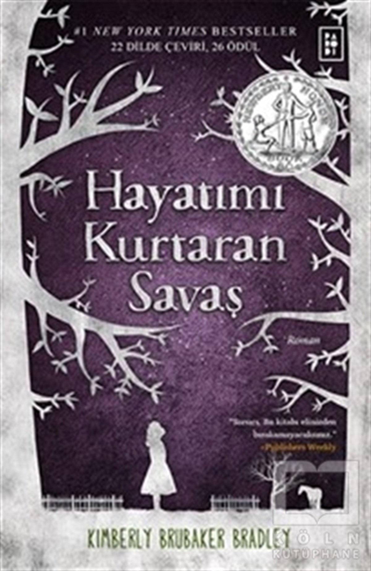 Kimberly Brubaker BradleyTürkçe RomanlarHayatımı Kurtaran Savaş