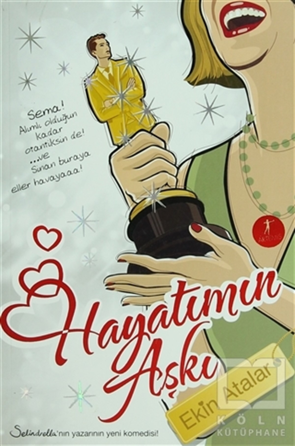 Ekin AtalarAşkHayatımın Aşkı