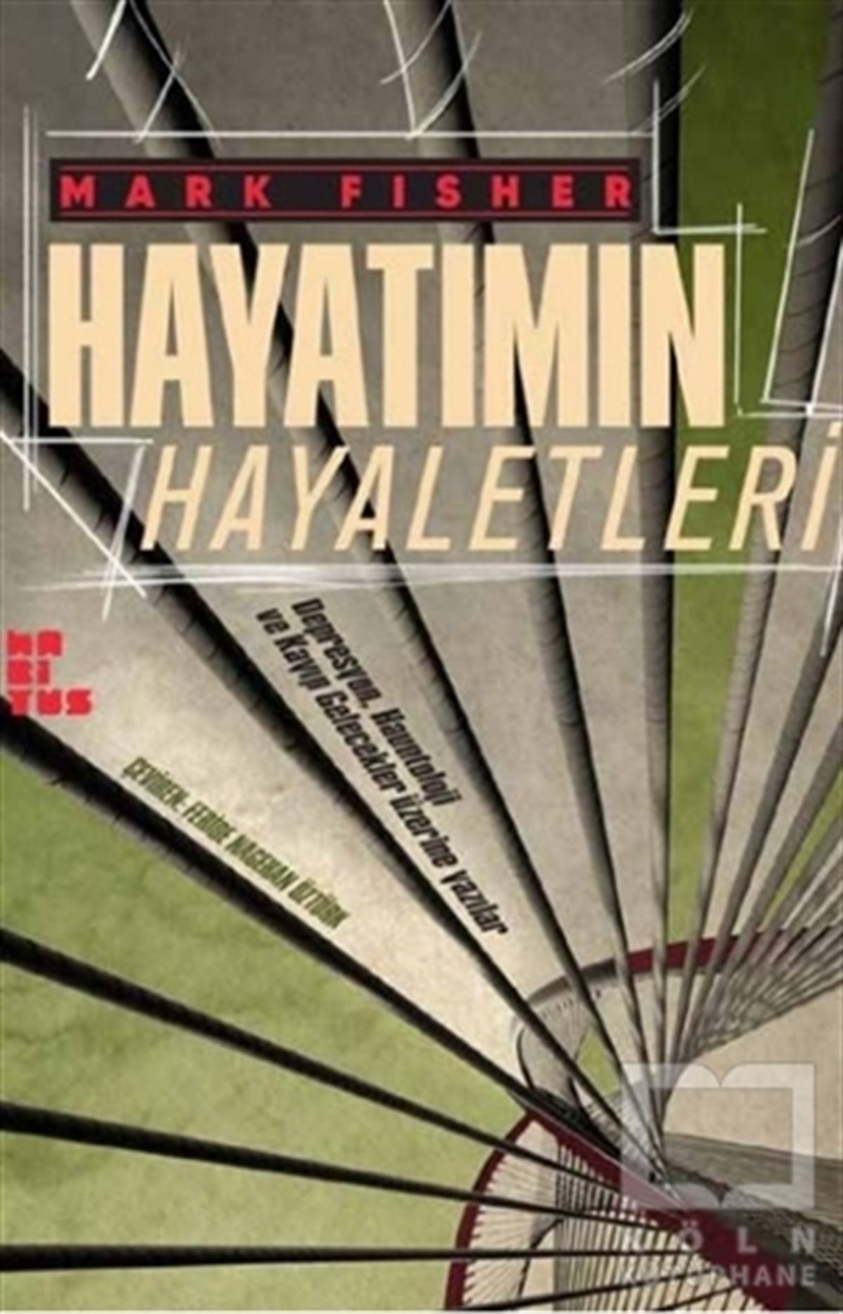 Mark FisherTürkçe RomanlarHayatımın Hayaletleri