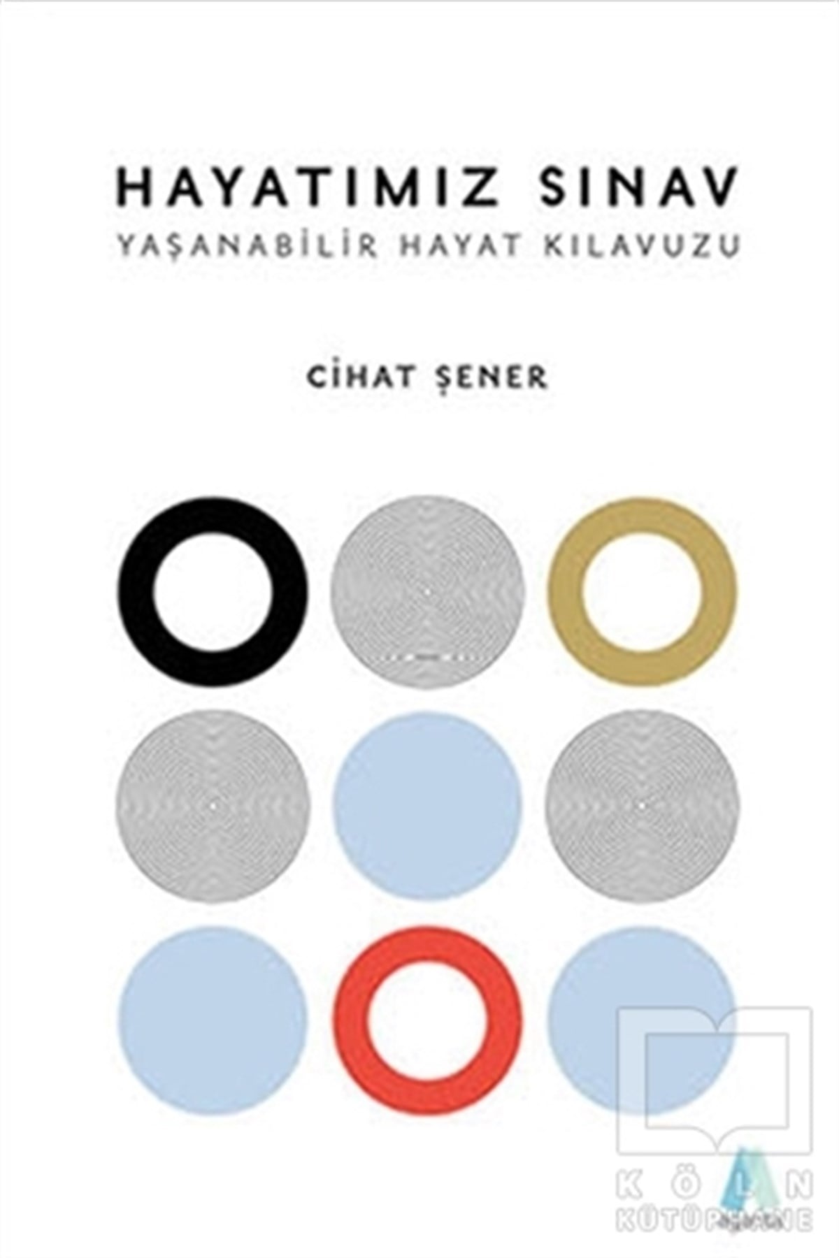 Cihat ŞenerEbeveyn KitaplarıHayatımız Sınav