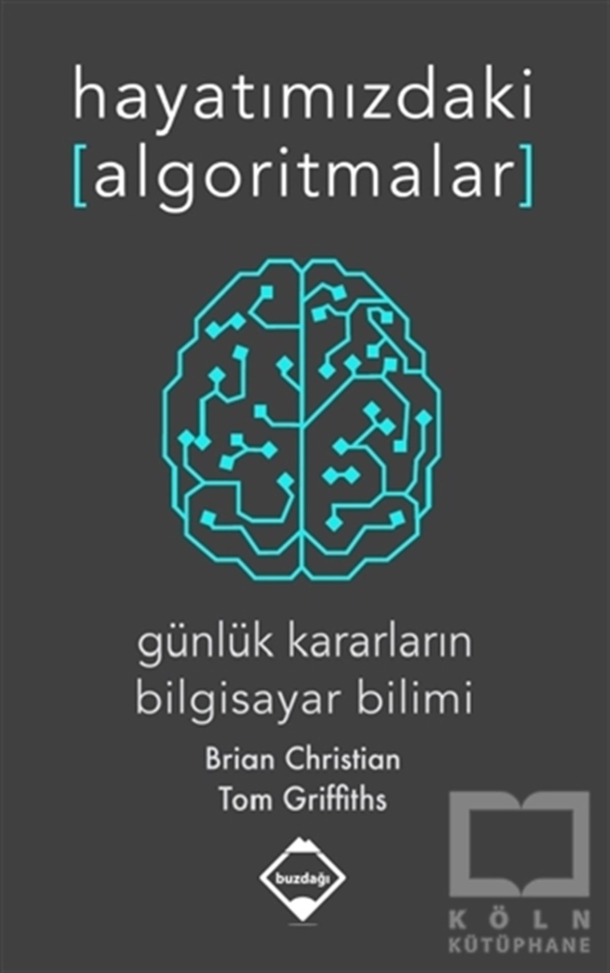 Brian ChristianDiğerHayatımızdaki Algoritmalar