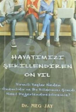 Meg Jay1 EuroHayatımızı Şekillendiren On Yıl