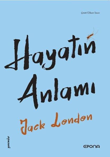 Jack LondonDeneme KitaplarıHayatın Anlamı